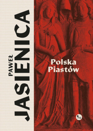 Polska Piastów – Paweł Jasienica
