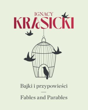 Bajki i przypowieści. Fables and Parables – Ignacy Krasicki