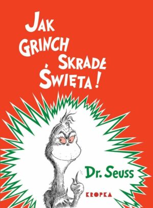 Jak Grinch skradł Święta – Dr. Seuss