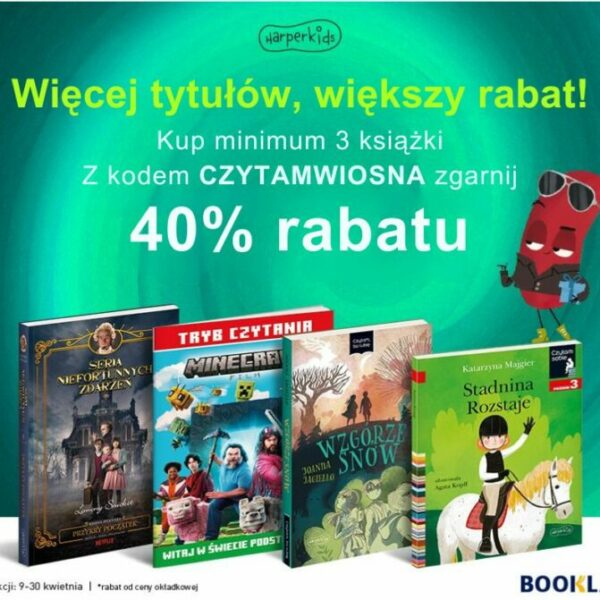 Kup minimum 3 książki i zgarnij z kodem CZYTAMWIOSNA 40% rabatu od ceny okładkowej