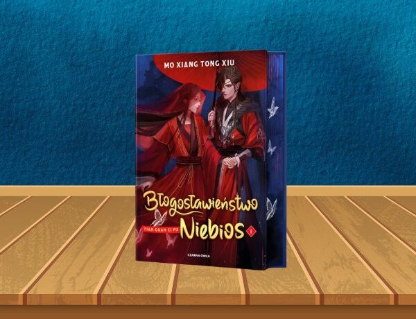 Błogosławieństwo Niebios 1 – Mo Xiang Tong Xiu