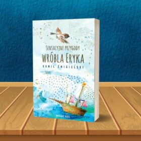 Sensacyjne przygody Wróbla Eryka