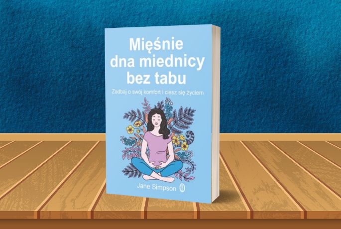 Mięśnie dna miednicy bez tabu