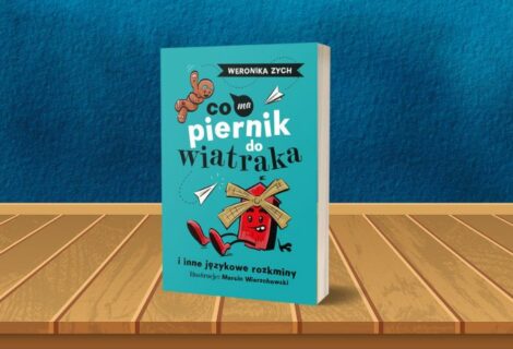 Co ma piernik do wiatraka i inne językowe rozkminy