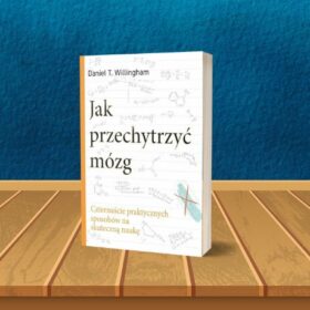 Jak przechytrzyć mózg