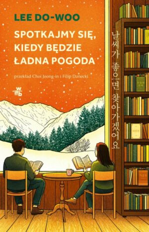 Spotkajmy się, kiedy będzie ładna pogoda – Lee Do-Woo