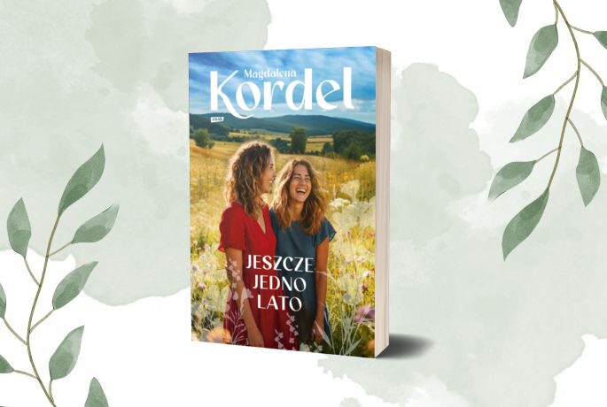Zapowiedź: Jeszcze jedno lato – Magdalena Kordel